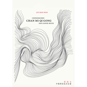 Buch: Liu Han Wen: Chinesisches Chan Mi Qi Gong