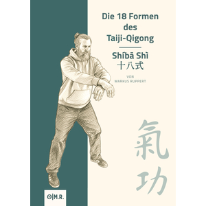 Buch: Markus Ruppert / Die 18 Formen des Taiji-Qigong -...