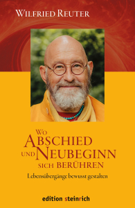 Buch: Wilfried Reuter / Wo Abschied und Neubeginn sich...