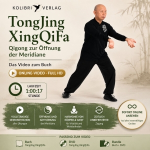 TongJing XingQiFa – Qigong zur Öffnung der...