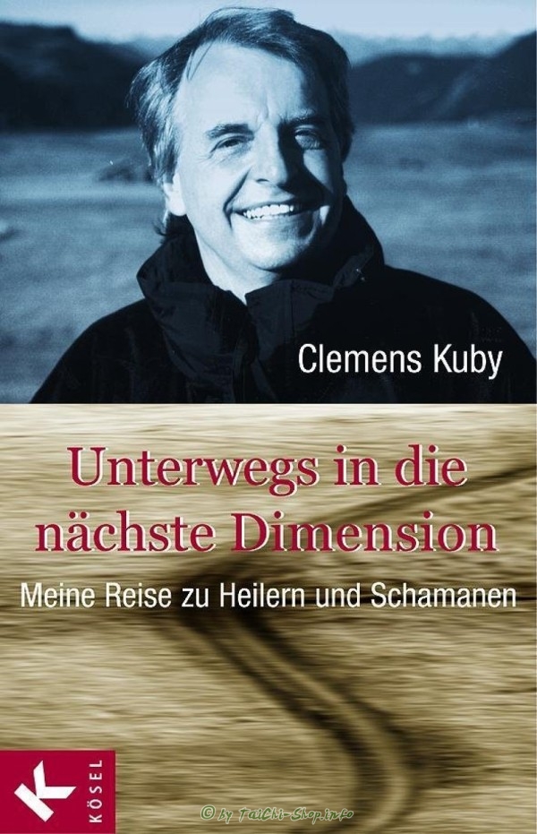 Buch: Unterwegs in die nächste Dimension / Clemens Kuby