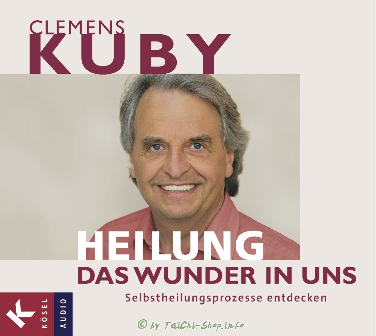 Hörbuch: Clemens Kuby - Heilung das Wunder in uns