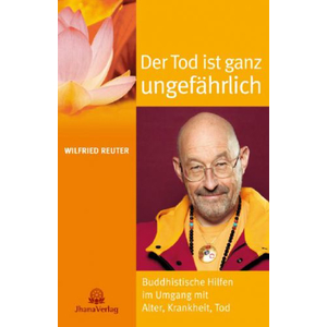 Buch: Wilfried Reuter / Der Tod ist ganz ungefährlich Buch: Wilfried Reuter / Der Tod ist ganz ungefährlich