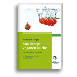 Buch: 400 Rezepte der veganen Kche / Stger, Adelheid
