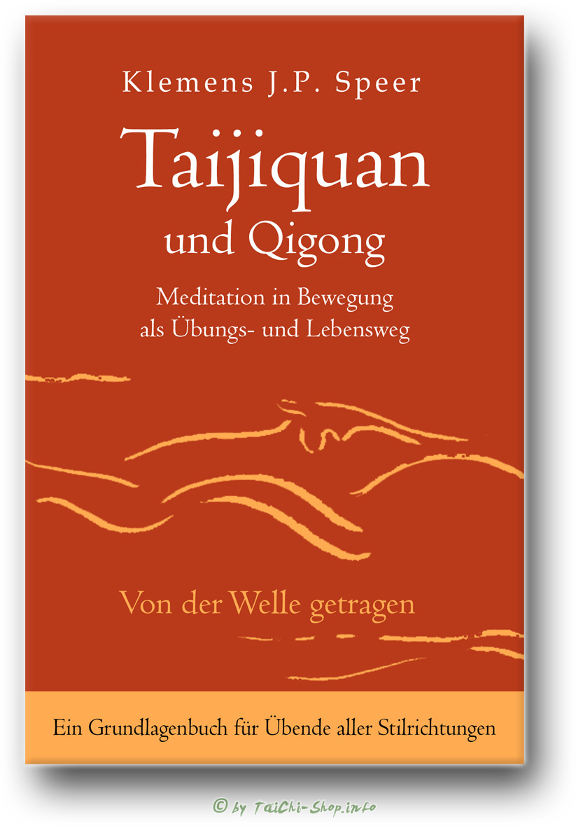 Buch: Klemens Speer / Taijiquan und Qigong: Meditation in Bewegung als Übungs- und Lebensweg