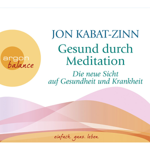 Hrbuch - Jon Kabat-Zinn: Gesund durch Meditation 2
