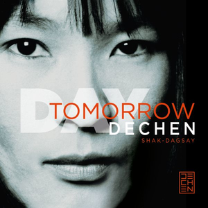 CD Dechen Shak-Dagsay - Day Tomorrow