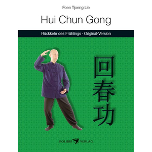 Buch: Hui Chun Gong - Rückkehr des Frühlings Buch: Hui Chun Gong - Rückkehr des Frühlings