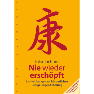Buch: Inka Jochum - Nie wieder erschpft