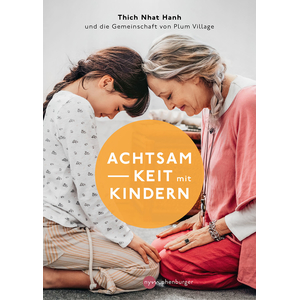 Buch: Thich Nhat Hanh: Achtsamkeit mit Kindern