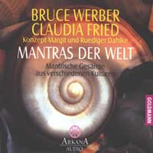 CD Bruce Werber & Claudia Fried / Mantras der Welt