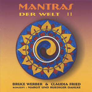 CD Werber, Bruce & Fried, Claudia / Mantras der Welt Vol. 2