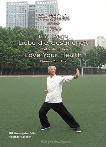 Buch: Ding HongYu - Liebe die Gesundheit
