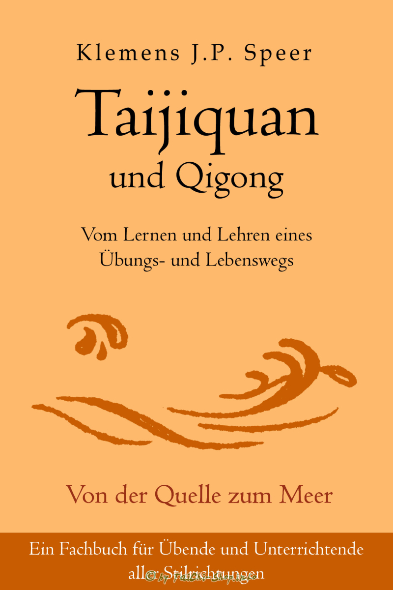 Buch: Klemens Speer / Taijiquan und Qigong: Vom Lernen und Lehren eines Übungs- und Lebenswegs