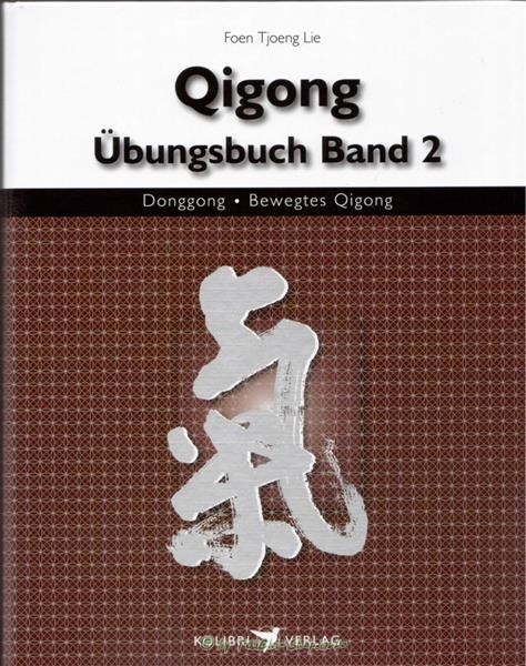 Buch: Foen Tjoeng Lie: Qigong Übungsbuch Band 2