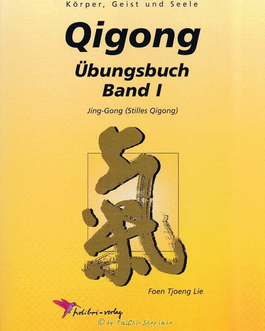 Buch: Foen Tjoeng Lie: Qigong Übungsbuch Band 1