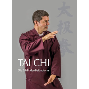 Buch: Tai Chi - Die 24-Bilder-Beijingform / Jan Leminsky