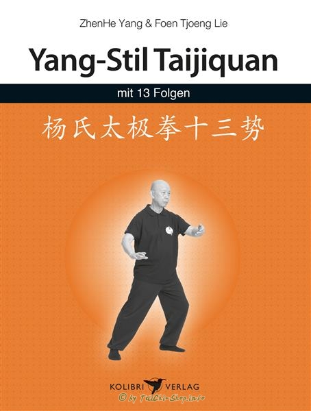 Buch: Yang Stil Taijiquan mit 13 Folgen / Foen Tjoeng Lie
