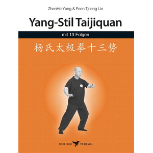 Buch: Yang Stil Taijiquan mit 13 Folgen / Foen Tjoeng Lie