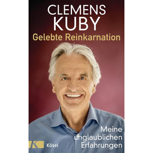 Buch: Gelebte Reinkarnation / Clemens Kuby