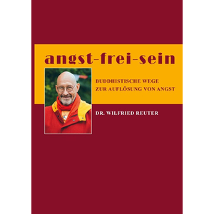 Buch: Wilfried Reuter / angst - frei - sein Buch: Wilfried Reuter / angst - frei - sein