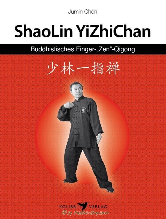Buch: Jumin Chen: ShaoLin YiZhiChan - Finger Zen Qigong