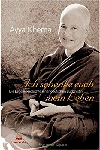 Buch: Ayya Khema / Ich schenke euch mein Leben