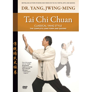 DVD: Tai Chi Chuan—Classical Yang Style Long Form DVD: Tai Chi Chuan—Classical Yang Style Long Form
