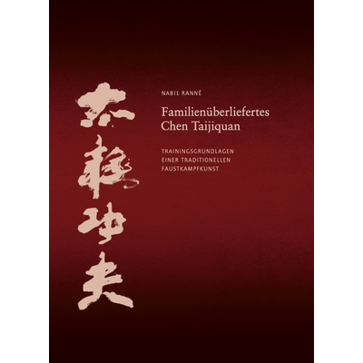 Buch: Nabil Ranné / Familienüberliefertes Chen Taijiquan