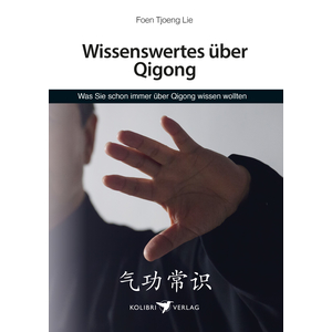 Buch: Foen Tjoeng Lie Wissenswertes ber Qi-Gong