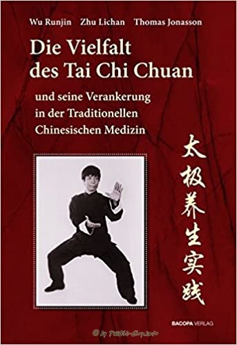 Buch: Die Vielfalt des Tai Chi Chuan und seine Verankerung in der Traditionellen Chinesischen Medizin (TCM)