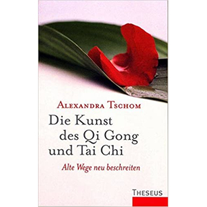 Buch: Die Kunst des Qi Gong und Tai Chi: Alte Wege neu...